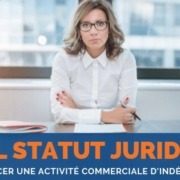 statut juridique activité commerciale indépendant