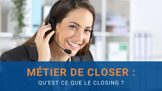 qu'est ce que le closing