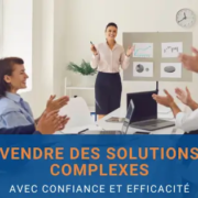Vendre une solution complexe